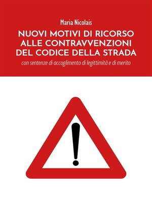 cover image of Nuovi Motivi di Ricorso alle Contravvenzioni del Codice della Strada